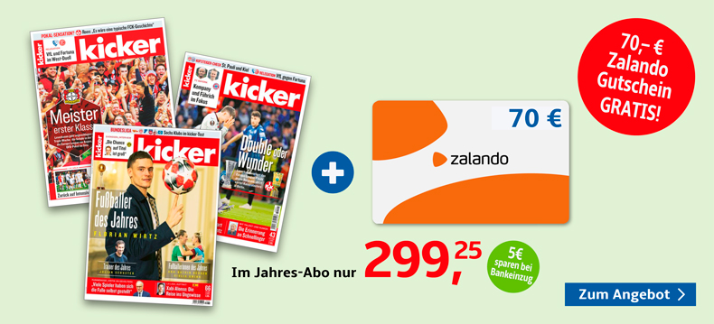 1-Jahres-Abo Kicker mit gratis 70 Euro Zalando Gutschein