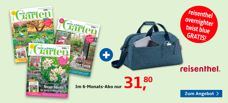 6-Monats-Abo Mein schöner Garten mit gratis Reisetasche